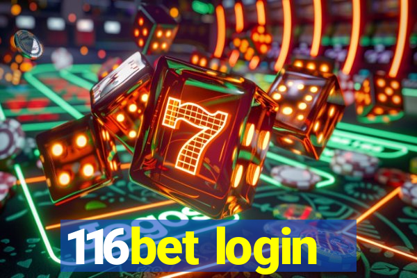 116bet login